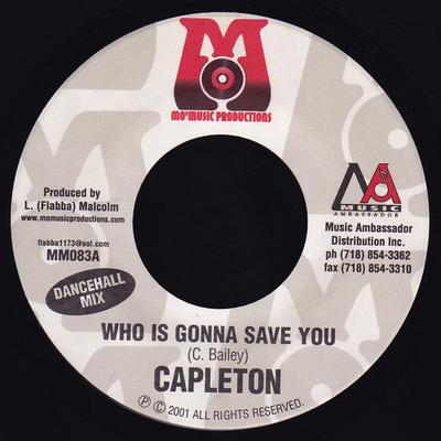 7-дюймовая пластинка CAPLETON - Who Is Gonna Save You MM083 Mo' Music Produ 2001 US Регги, Ска и Даб Б/у