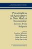 The Privatization of Agriculture In New Market Economies: Lessons from Bulgaria : 6 Book