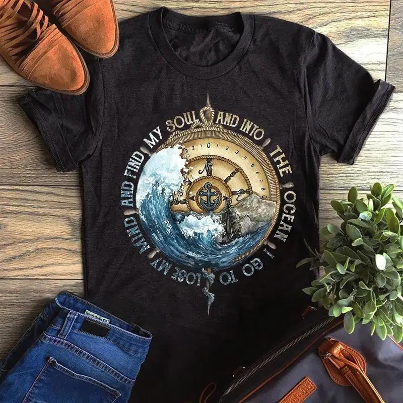 And Into The Ocean I Go To Lose My Mind Find Soul T Shirt
