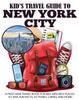 Книга Kid's Travel Guide To New York City : A Must Have Travel Book for Kids with Best Places To Visit, Fun Facts, Activities, Games, and More! : 2
