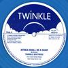 12-дюймовая пластинка TWINKLE BROTHERS Africa Shall Be Scar Nah Eat Can NG214 Twinkle UK 2019 UK Регги Ска Даб