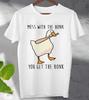 Mess With The Honk You Get the Bonk T-Shirt TEE Top Ideal Gift Tee