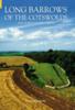 The Long Barrows of the Cotswolds and Surrounding Areas Book