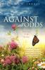 Книга Against All Odds : When Faith Is All You Have