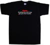 Warning: Reading This Shirt May Get You I Funny T-Shirt