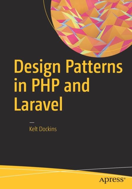 The Design Patterns In PHP and Laravel Book