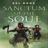 Sanctum of the Soul by Kel Kade Hardback Book 9781250293893