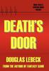 Книга Deaths Door by Douglas Lebeck - Hardback