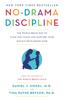 Книга No-Drama Discipline : The Whole-Brain Way To Calm the Chaos and Nurture Your Child's Developing Mind