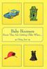 Книга Baby Boomers Know They Are Getting Older When by Daisy June - Hardback