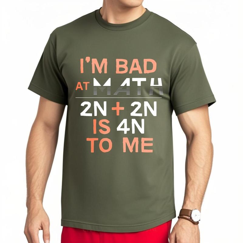 Basic Women Summer T Shirt Im Bad At Math 2n 2n Is 4n To Me Short Sleeve Rock Round Neck For Her Tees Relaxed Fit Tshirt