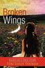 Книга Mending Broken Wings : Based On a True Story