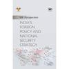 Indias Foreign Policy and National Security Strategy