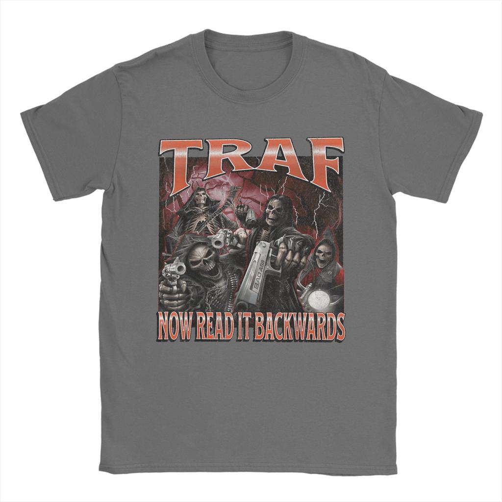 TRAF Now Read That Backwards Funny Hard Skeleton Meme T Shirt For Unisex Summer TShirts O Neck Tee Shirt Oversized Clothing