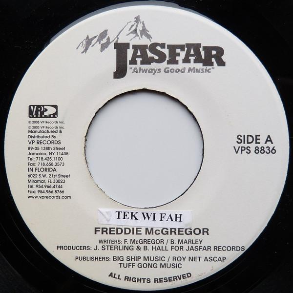 7inch Record FREDDIE MCGREGOR - Tek Wi Fah VPS8836 Jasfar Records, 2003 US Reggae, Ska & Dub Used