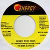 7inch Record TURBULENCE - Born For This EP0034 Energy Producti 2002 Jamaica Reggae, Ska & Dub Used