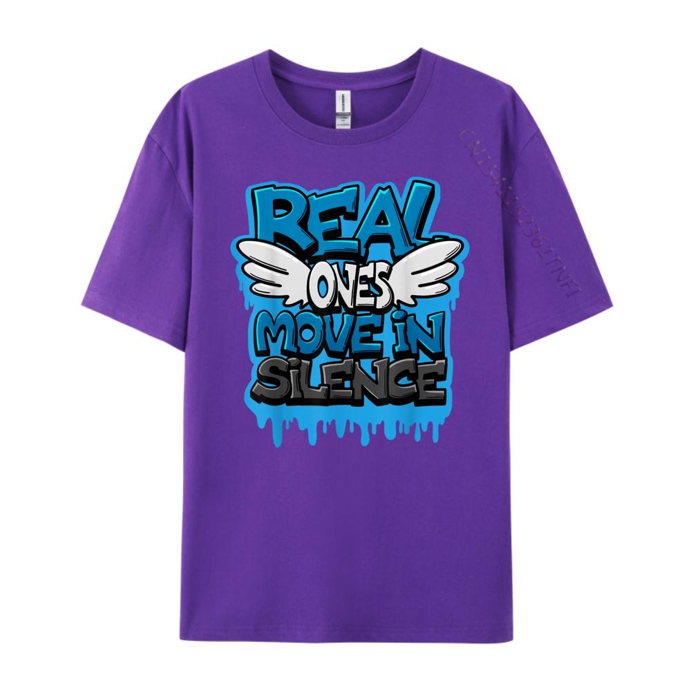 Real Ones Move In Silence Humor Joke Fall Clothes Aesthetic Christmas Oversized T Shirt Funny T Shirts Lovers Day