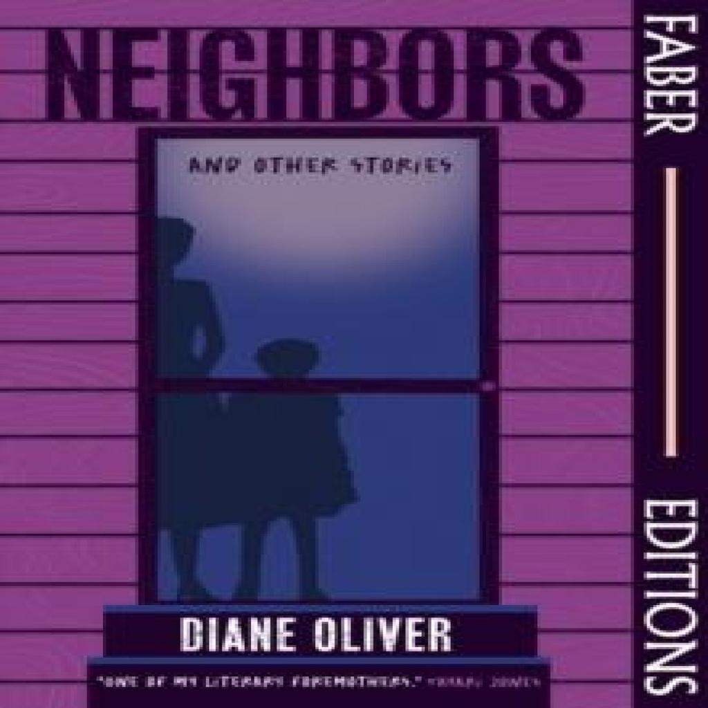 Neighbors and Other Stories Faber Editions by Diane Oliver Paperback Book 9780571386086