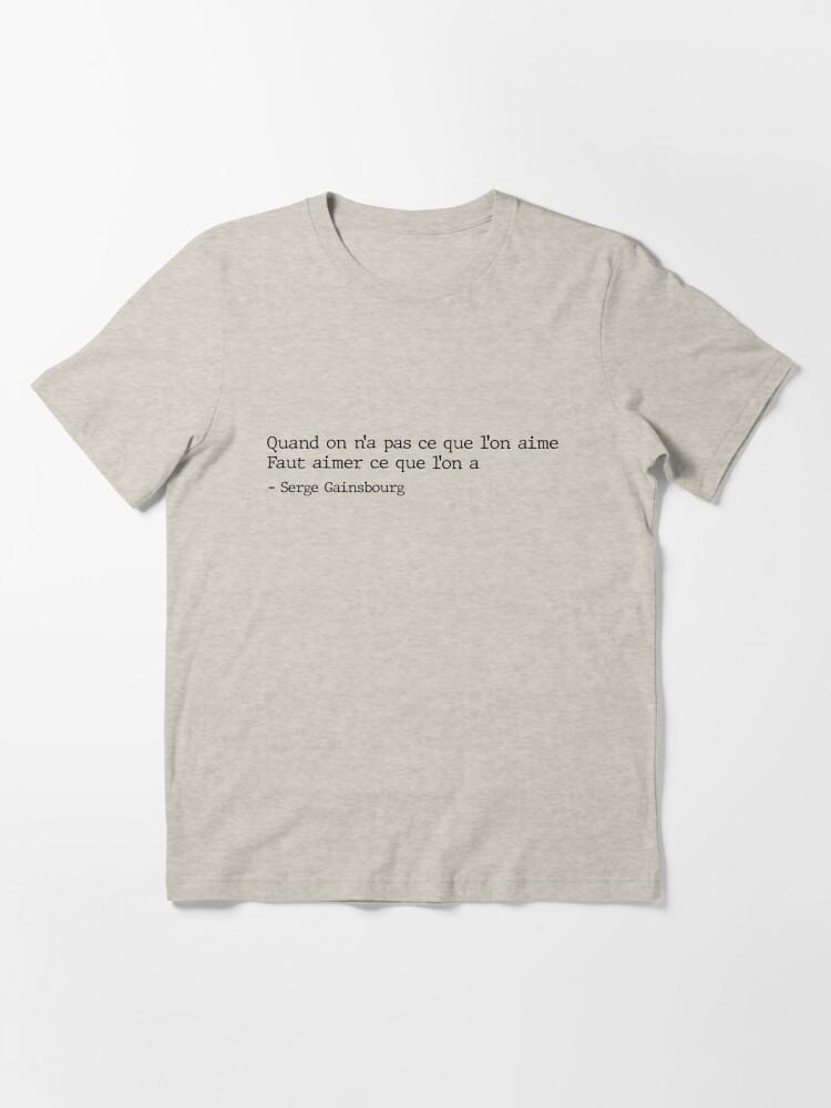 Serge Gainsbourg Serge Gainsbourg - citation classique Essential T-Shirt