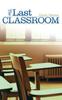 Книга The Last Classroom