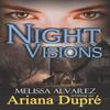 Night Visions by Ariana Dupre Paperback Book 9781596111073