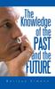 Книга The Knowledge of the Past and the Future
