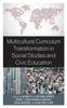 Книга Multicultural Curriculum Transformation In Social Studies and Civic Education