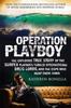 Книга Operation Playboy : Playboy Surfers Turned International Drug Lords - The Explosive True Story