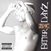 CD 2PAC - Better Dayz 0694970702 Interscope Reco 2002 Канада Рэп и хип-хоп/R&B Б/у