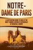 Книга Notre Dame De Paris A Captivating Guide To One Of The Most Famous Catholic Cath by Captivating History - Paperback