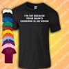 I’M FAT BECAUSE YOUR MUM’S COOKING IS SO GOOD T-Shirt | Mum Mom Joke | Rude
