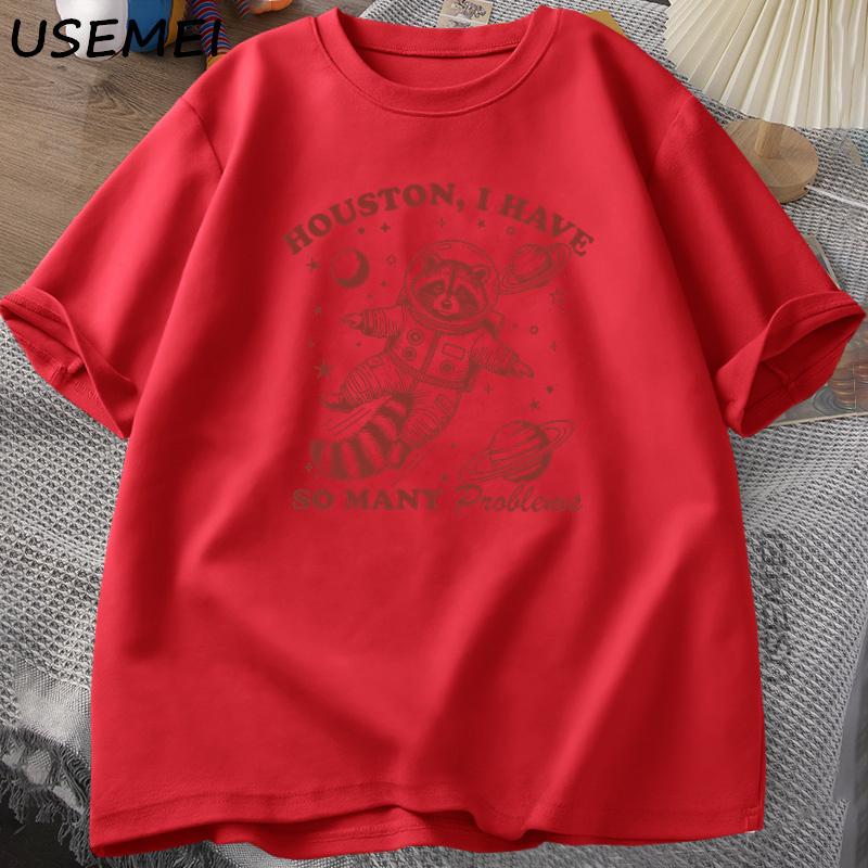 Houston I Have So Unisexy Problems T Shirt Unisex Women Funny Vintage Funny Raccoon in Space Animal Tshirt Harajuku Cotton Tees