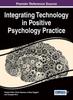 Книга Integrating Technology In Positive Psychology Practice
