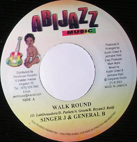 7inch Record SINGER J & GENERAL B - Walk Round NONE Abijazz Music 2003 Jamaica Reggae, Ska & Dub Used