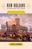 Книга New Orleans After the Civil War : Race, Politics, and a New Birth of Freedom