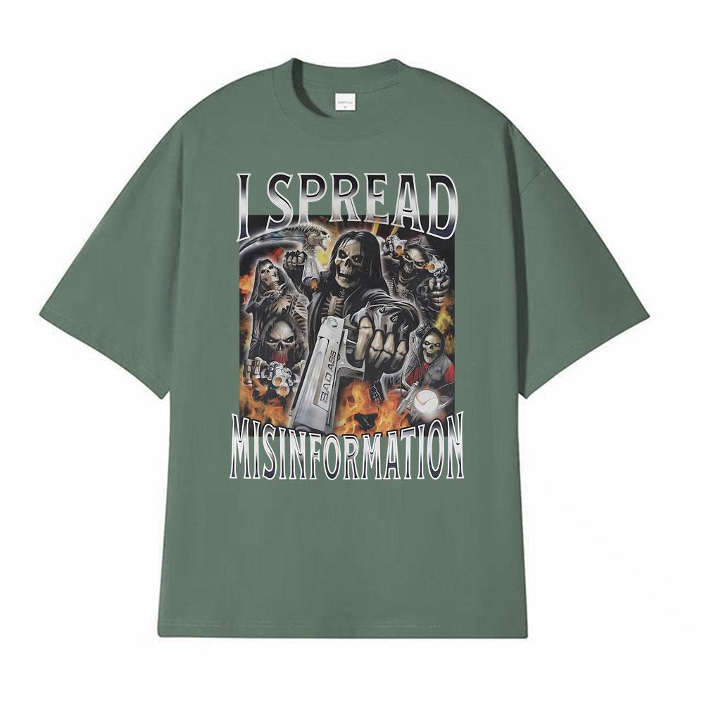 I Spread Misinformation 90s Vintage Dank Badass Skeleton Meme TShirts Unisexs Clothing Harajuku High Street Gothic Loose T Shirts
