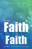 Книга From Faith To Faith : As We Live In the Spirit