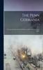 Книга The Penn Germania : a Popular Journal of German History and Ideals In the United States; 3