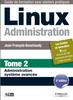 Книга Linux Administration : Tome 2 Administration Systeme Avancee