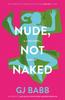 Книга Nude, Not Naked