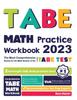 Книга TABE Math Practice Workbook : The Most Comprehensive Review for the Math Section of the TABE Test