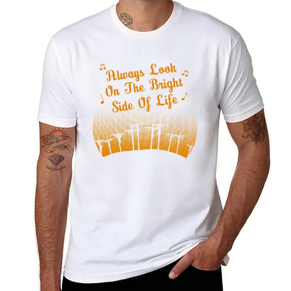 Always Look On The Bright Side Of Life Tshirt Trendy Pattern Tshirt For Unisex
