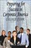 Книга Preparing for Success In Corporate America-College Guide