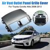 Центральная панель приборной панели A/C Кондиционер Центральная решетка воздуховыпускного отверстия Крышка панели для Toyota Corolla Altis 2008 2009 2010 2011 2012 2013