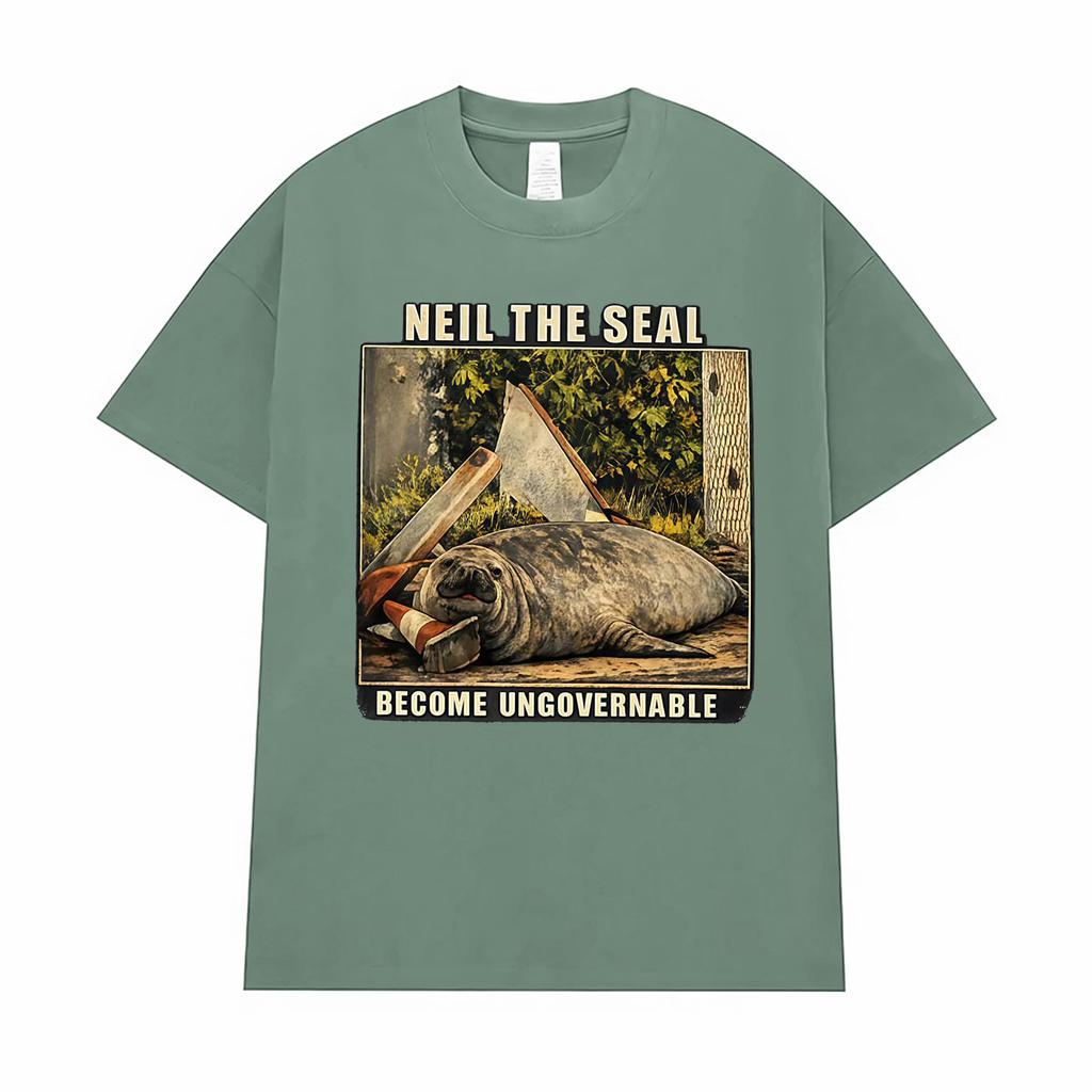 Neil The Seal Become Ungovernable Funny Meme Graphic Tshirts Unisex Unisex Fashion Humor Kawaii T Shirt Summer Tops Oneck T Shirts