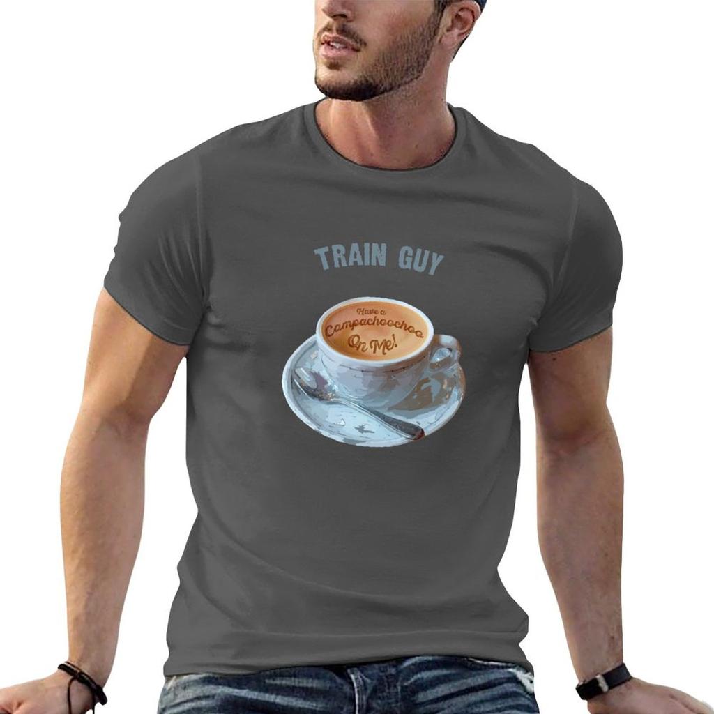 Train Guy Have A Campachoochoo On Me Tshirt Unisexs Graphic T Shirts T Shirt Unisex Luxury Cotton T Shirt Unisex Tshirt