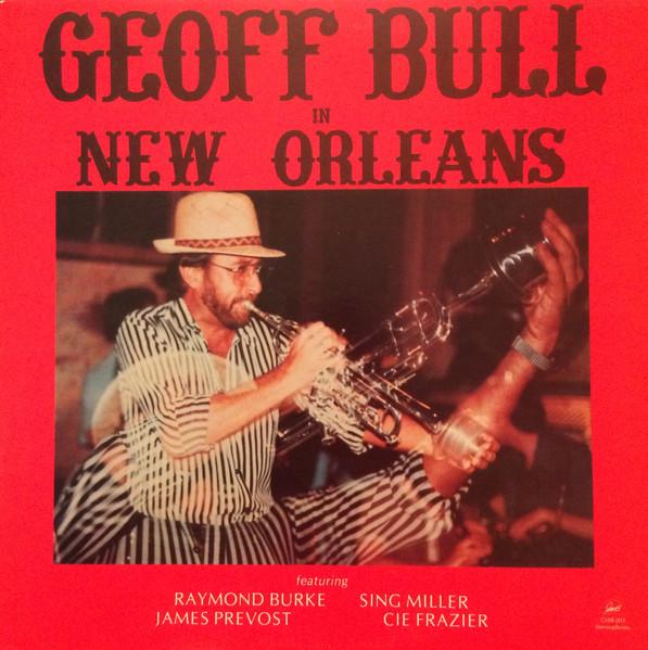 Виниловая пластинка GEOFF BULL - Geoff Bull In New Orleans GHB203 G.H.B. 1986 США Джаз Б/У