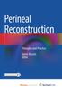 Книга Perineal Reconstruction : Principles and Practice