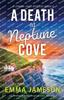 Книга A Death At Neptune Cove : An Unputdownable English Cozy Mystery : 4