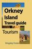 Книга Orkney Island Travel Guide : Tourism